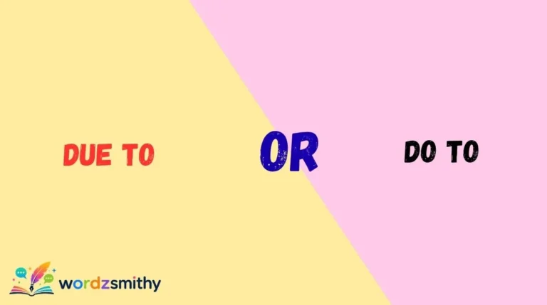 Due to or Do To