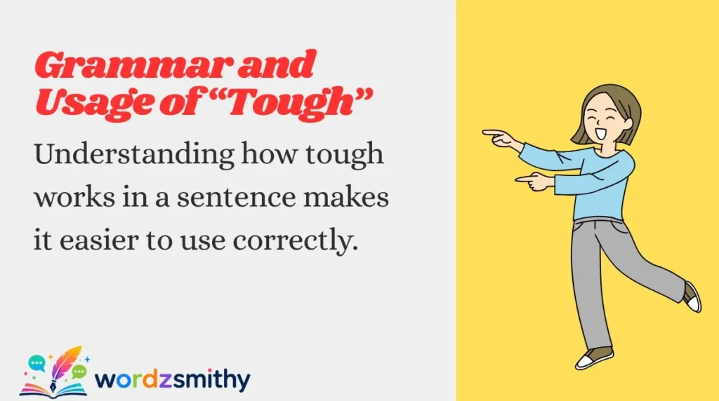 Grammar and Usage of “Tough”
