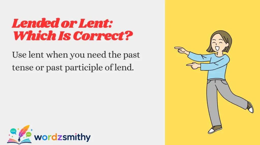 Lended or Lent: Which Is Correct?