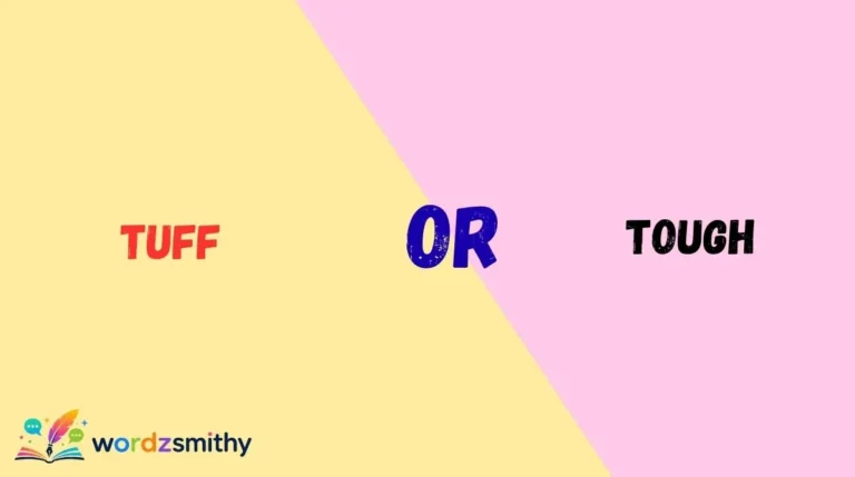 Tuff or Tough