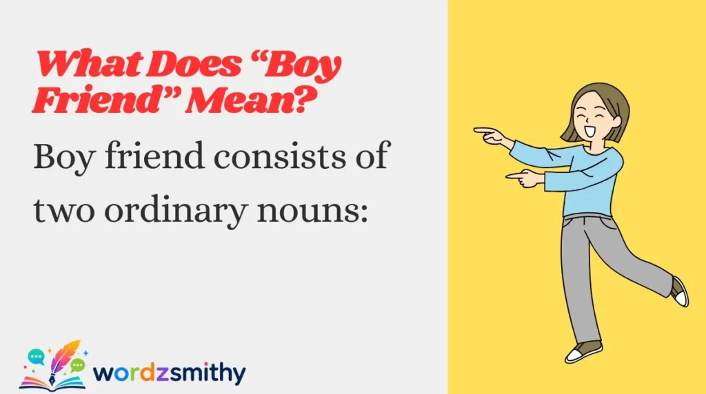 What Does “Boy Friend” Mean?