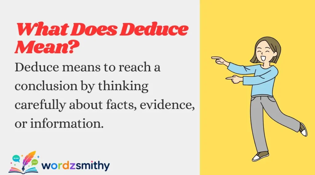 What Does Deduce Mean?