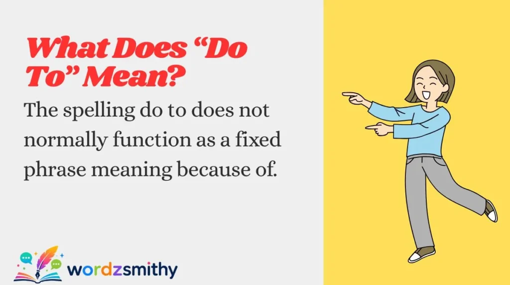 What Does “Do To” Mean?