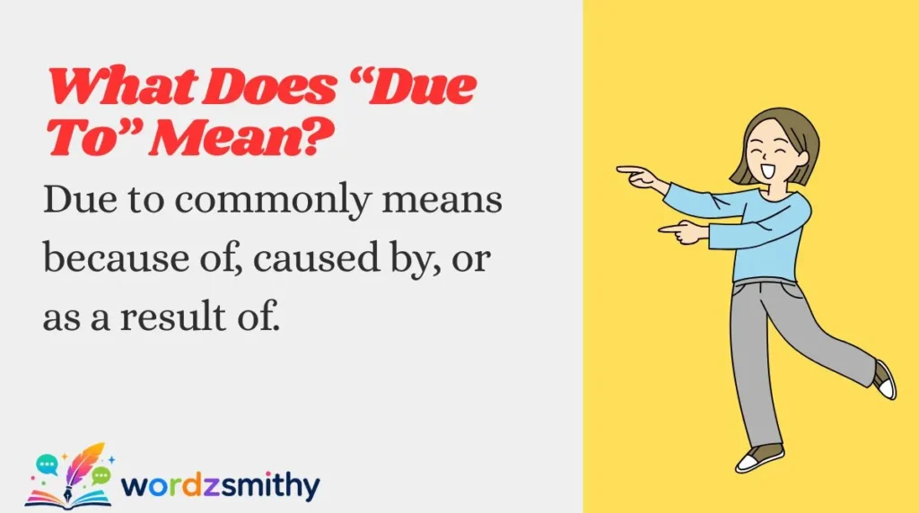 What Does “Due To” Mean?