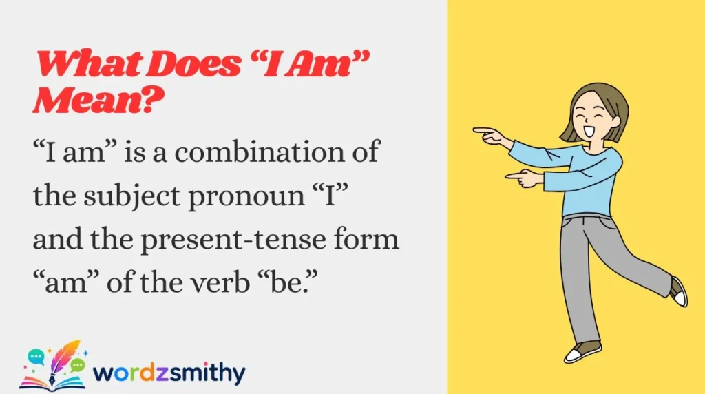 What Does “I Am” Mean?