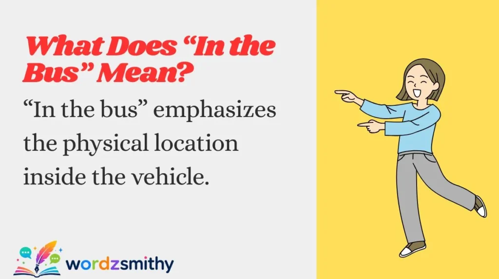 What Does “In the Bus” Mean?