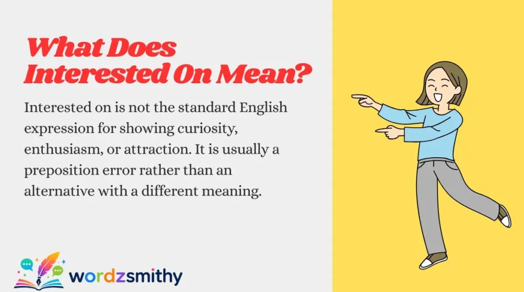 What Does Interested On Mean?