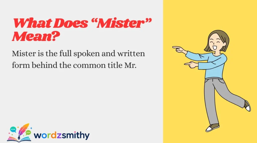 What Does “Mister” Mean?