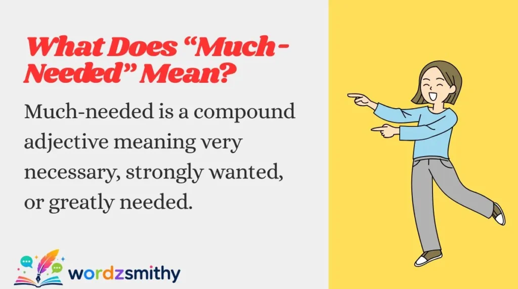 What Does “Much-Needed” Mean?