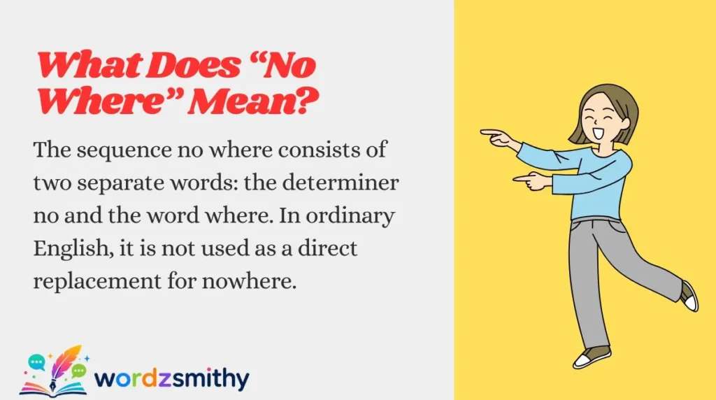 What Does “No Where” Mean?