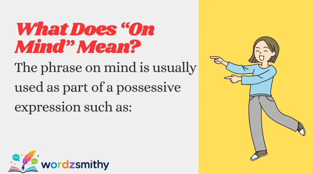 What Does “On Mind” Mean?