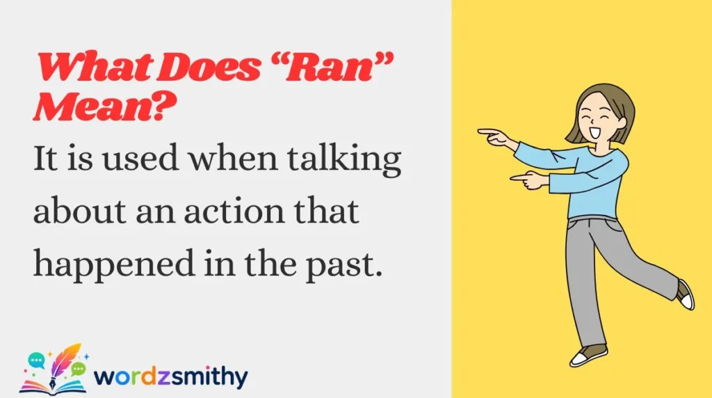 What Does “Ran” Mean?