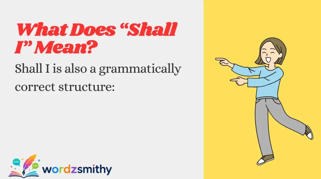 What Does “Shall I” Mean?