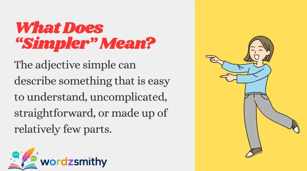 What Does “Simpler” Mean?