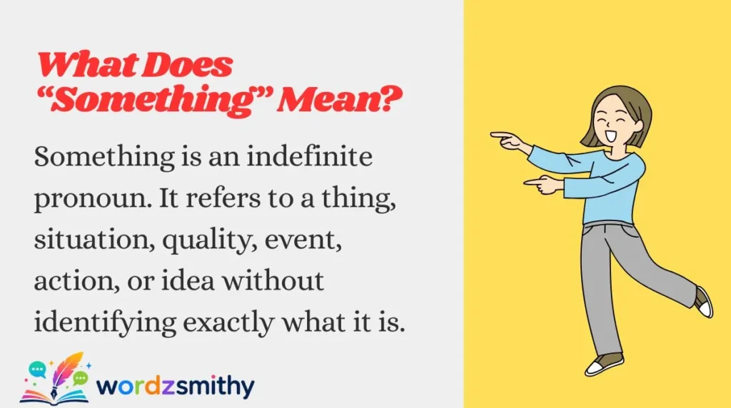 What Does “Something” Mean?