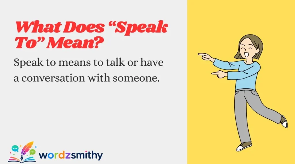 What Does “Speak To” Mean?