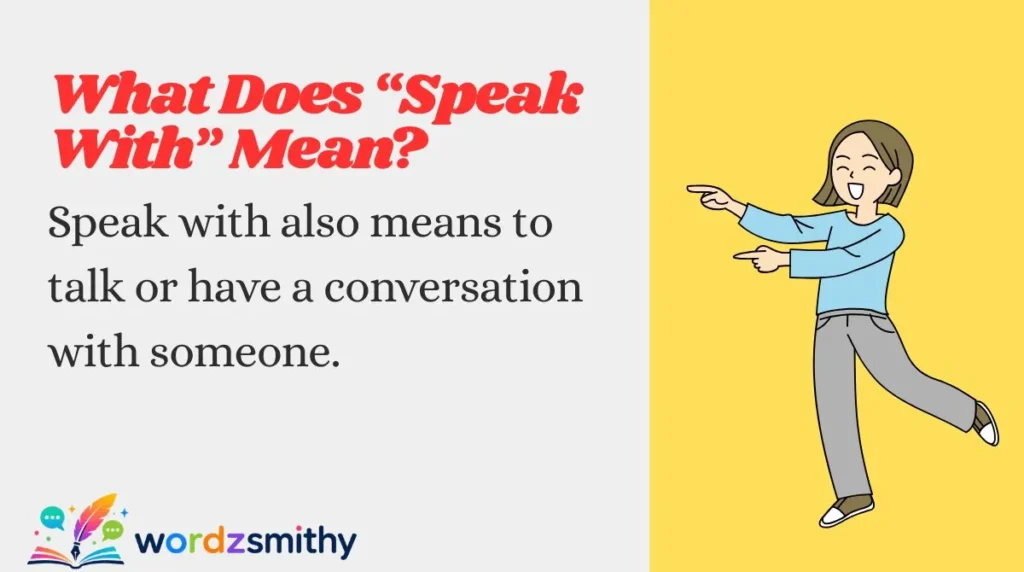 What Does “Speak With” Mean?