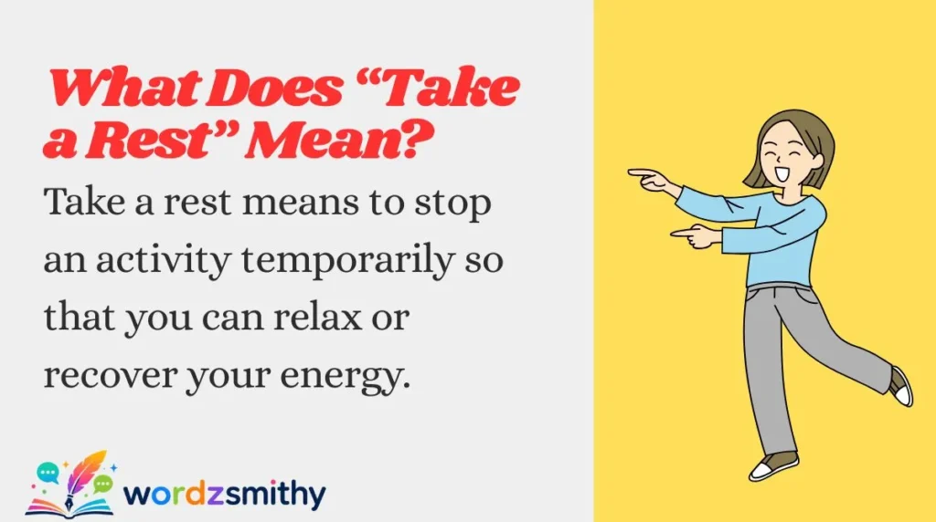 What Does “Take a Rest” Mean?