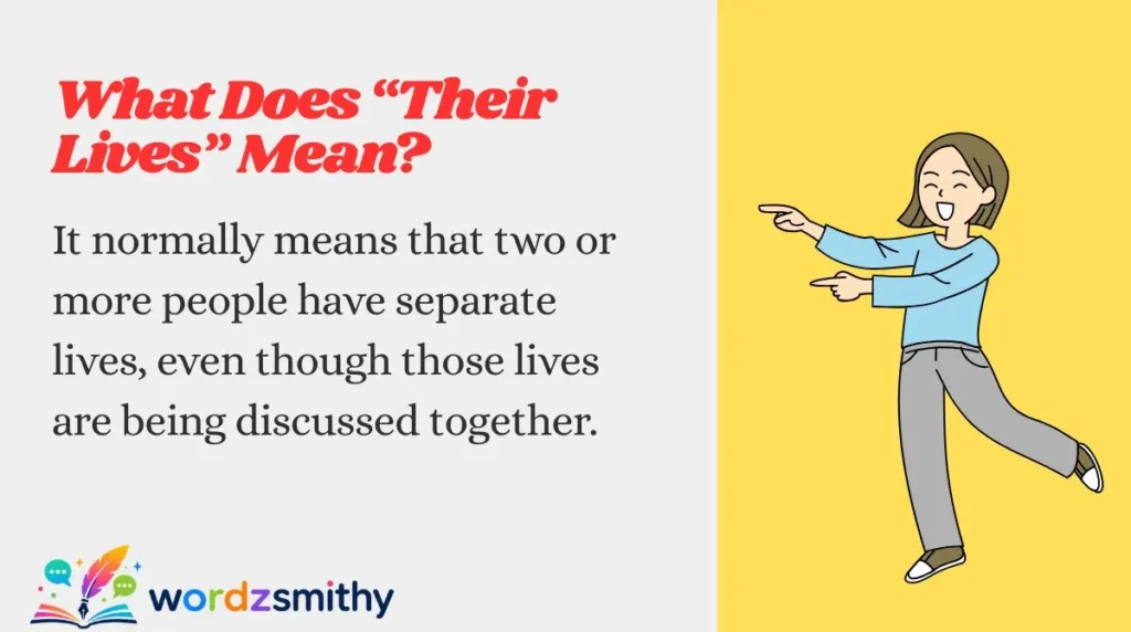 What Does “Their Lives” Mean?