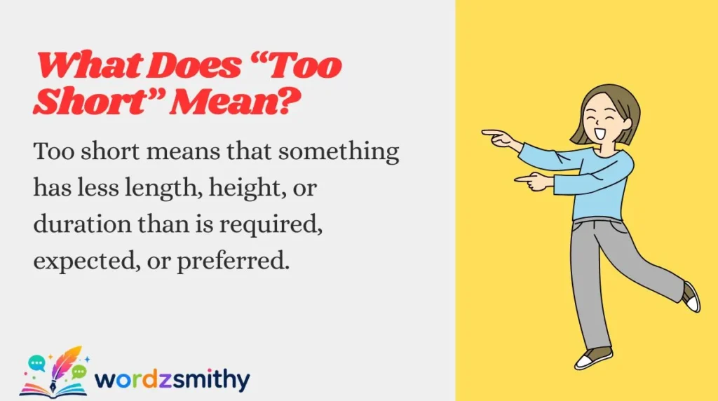 What Does “Too Short” Mean?