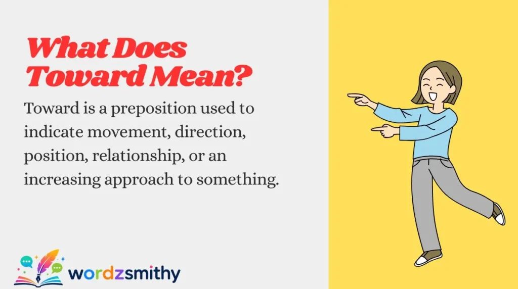 What Does Toward Mean?