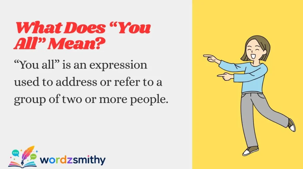 What Does “You All” Mean?